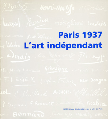 Paris 1937. L'art indépendant. Paris, Musée d'Art Moderne, 1987.