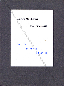 Henri MICHAUX - ZAO WOU-KI
