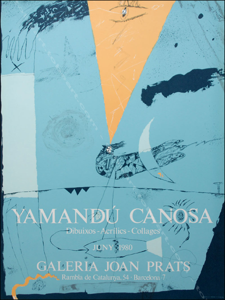 Yamand&uacute; CANOSA - Dibuixos - Acrilics - Collages. Affiche originale en lithographie, Galerie Joan Prats, 1980.