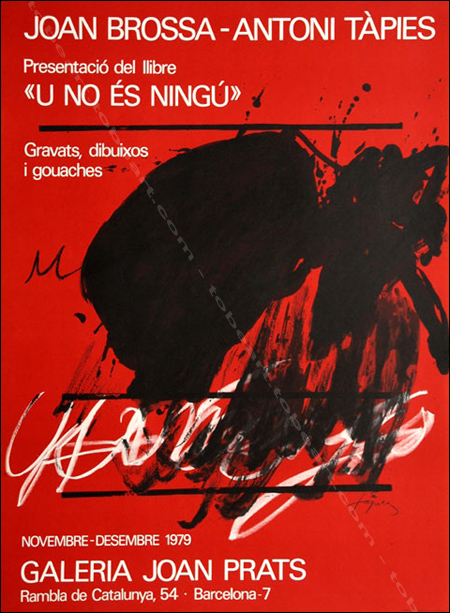 Antoni TÀPIES - Presentatio del libre U no és Ningu. Affiche originale en lithographie / Original poster in lithography. Barcelone, Galerie Joan Prats, 1979.