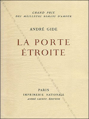 Pierre-Yves TRÉMOIS - Andr Gide - La porte troite. Paris, Imprimerie Nationale, Andr Sauret, 1956.