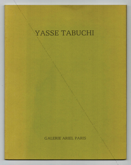 Yasse TABUCHI. Paris, Galerie ARIEL, 1988.