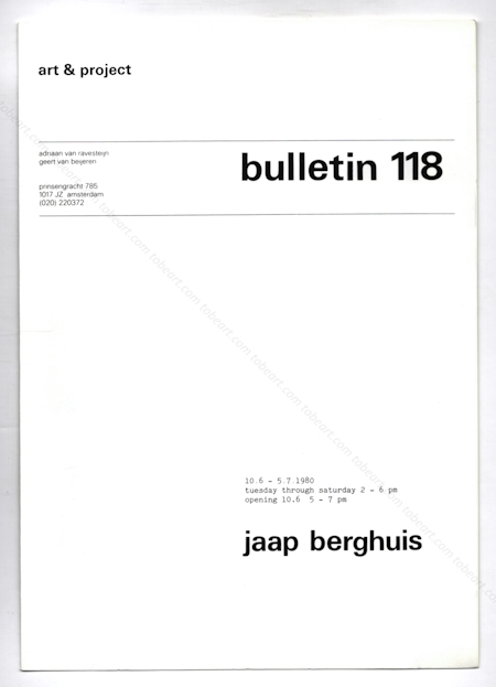 Jaap BERGHUIS. Bulletin 118. Amsterdam, Galerie Art & Project, 1980.