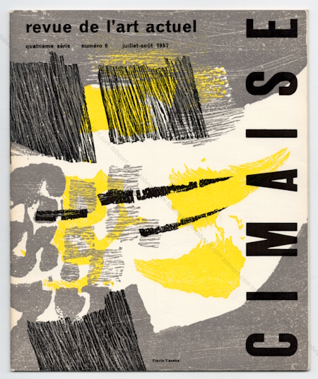 CIMAISE 4me srie n6 - Revue de l'art Actuel. Paris, Cimaise, juillet-aout 1957.
