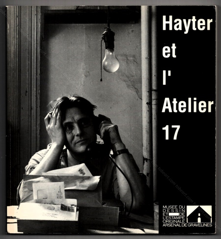Hayter - Atelier17 - Gravelines, Muse du Dessin et de l'Estampe Originale, 1993.