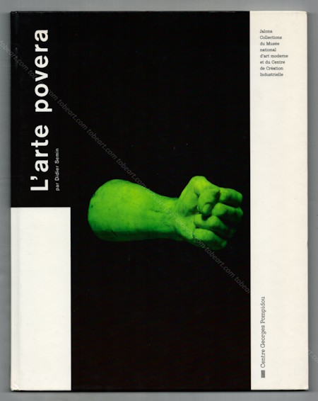 Arte Povera - Paris, Centre Pompidou, 1992.