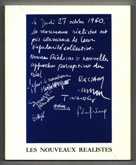 Les Nouveaux Ralistes. Nice, Galerie des Ponchettes / Galerie d'Art Contemporain des Muses de Nice, 1982.