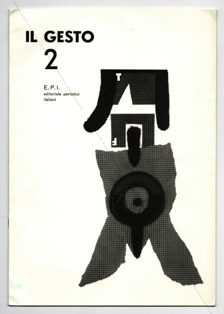 IL GESTO 2 - Rassegna internazionale delle forme libere. Milan, Movimento Arte Nucleare / E.P.I., 1957.