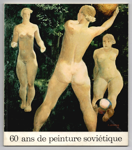 60 ans de peinture sovitique. Paris, Ministre de la culture / AFAA, 1977.