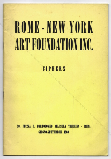 Ciphers. Rome, Rome-New York Art Foundation Inc, 1960.