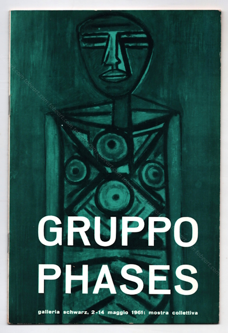 Gruppo Phases. Milano, Galleria Schwarz, 1961.