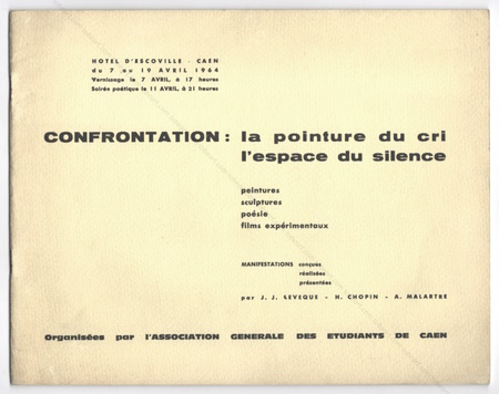 Confrontation : la pointure du cri et l'espace du silence. Caen, Association des étudiants, 1964.