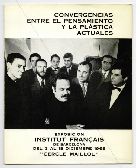 Convergencias entre el pensamiento y la plastica actuales. Barcelona, Institut Franais / Cercle Maillol, 1965.