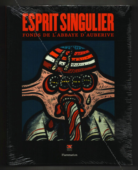 Esprit singulier. Fonds de l'abbaye d'Auberive. Paris, Editions Flammarion, 2016.