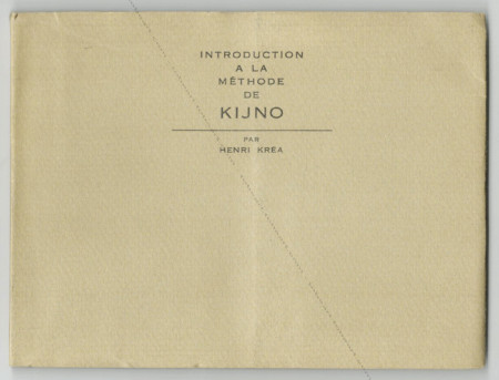 Introduction  la mthode de KIJNO - Henri Kra. Arras, Edition du Cercle Noroit, 1965.