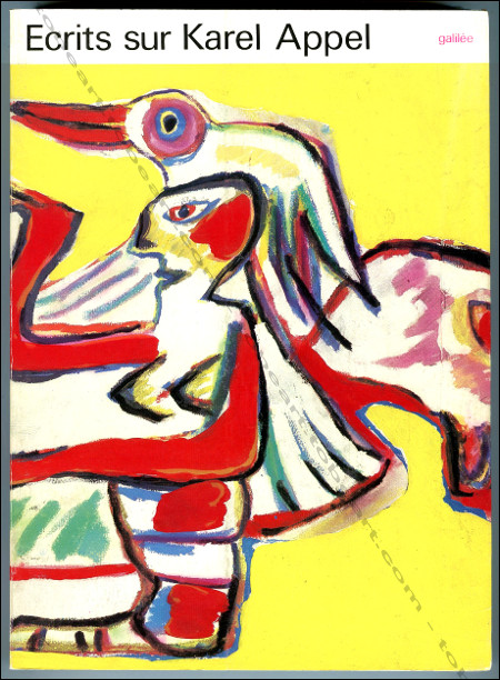 Ecrits sur Karel APPEL. Paris, Editions Galilée, 1983.