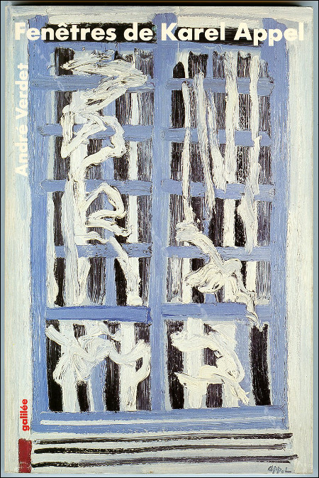 Fentre de Karel APPEL. Paris, Editions Galile, 1983.