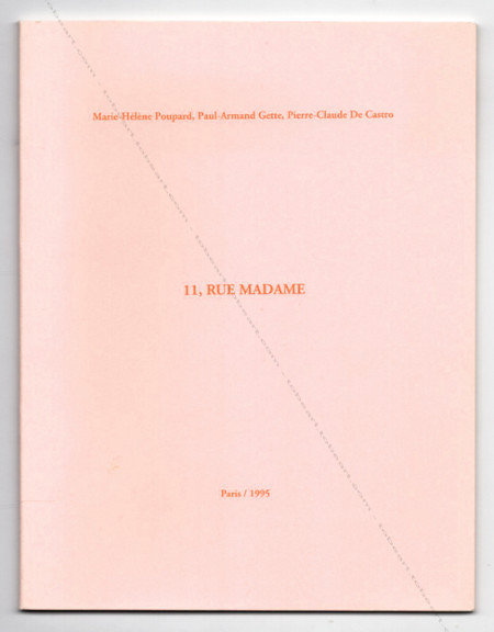 Paul-Armand GETTE - 11, Rue Madame. Wakken (Belgique), Vltout, 1995.