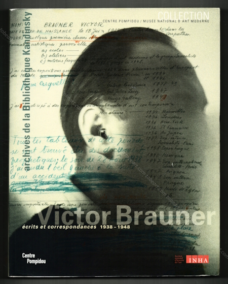 Victor BRAUNER crits et correspondances 1938-1948. Paris, Centre Georges Pompidou / INHA, 1987.