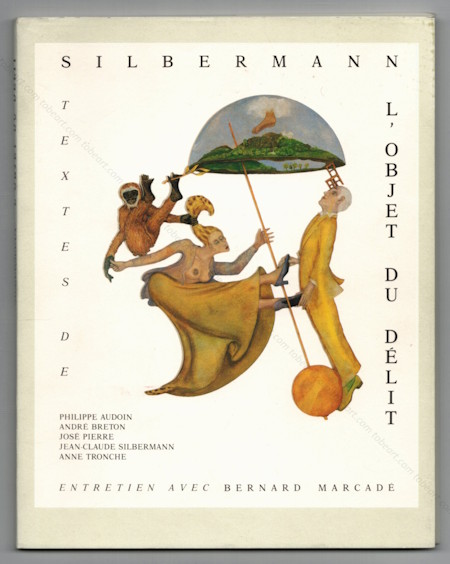 Jean-Claude SILBERMANN entretien avec Bernard Marcad. L'objet du dlit. Paris, Galerie Samy Kinge, 1991.
