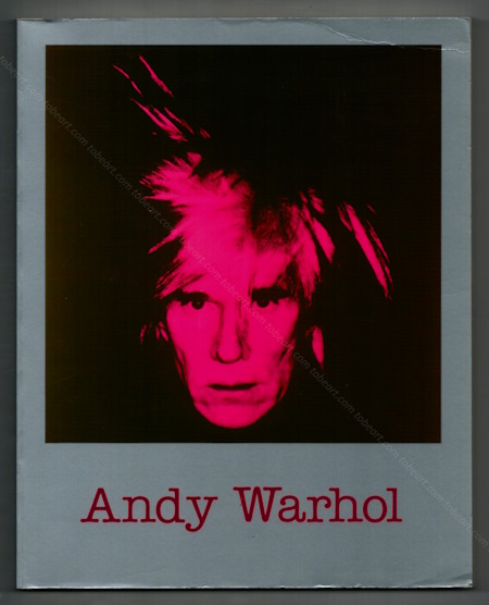 Andy Warhol. Bruxelles / Paris, Galerie Isy Brachot, 1989.