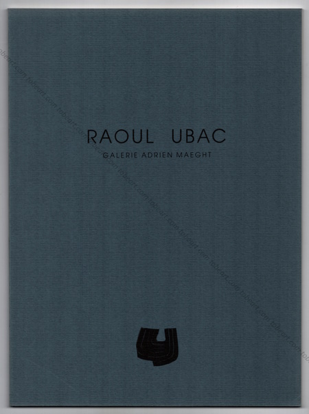 Raoul UBAC. Paris, Maeght, 1986.