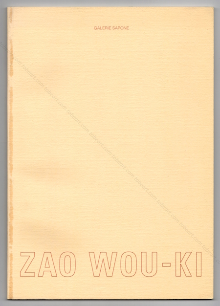 ZAO WOU-KI - Peintures rcentes. Nice, Galerie Sapone, 1993.