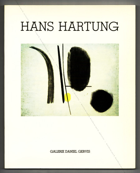 Hans HARTUNG. Paris, Galerie Daniel Gervis, 1985.