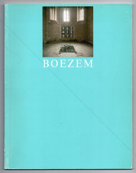 Marinus BOEZEM. Lyon, Musée Saint Pierre, 1988.