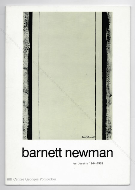 Barnett NEWMAN - Les dessins 1944-1969. Paris, Centre Georges Pompidou, 1980.