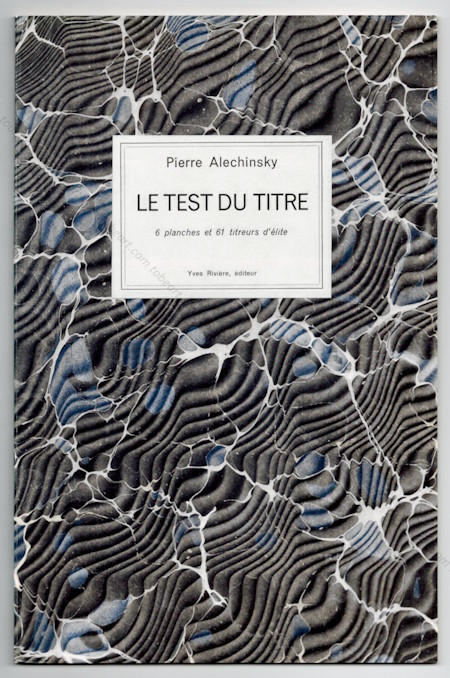Pierre ALECHINSKY - Le test du titre. Yves Rivire diteur, 1974.