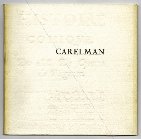 Jacques CARELMAN - Mécaniques pour Cyrano. Paris, Galerie du Dragon, 1965.