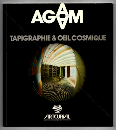 Yaacov AGAM - Tapigraphie & oeil cosmique. Paris, Artcurial, 1975.