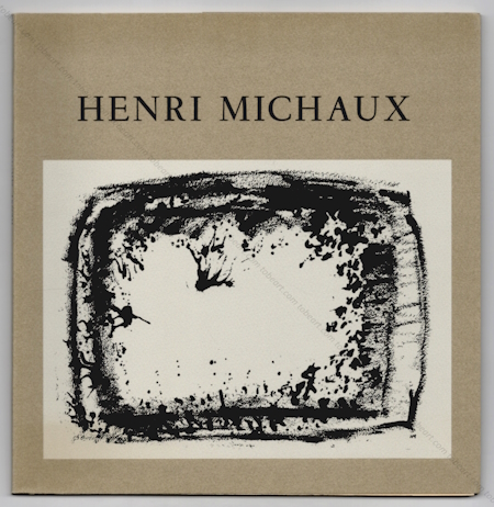 Henri MICHAUX - Oeuvres rcentes. Paris, Le Point Cardinal, 1971.