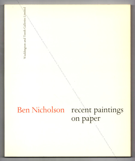 Ben NICHOLSON - Recent paintings on paper. London, Waddington Galleries, 1978.