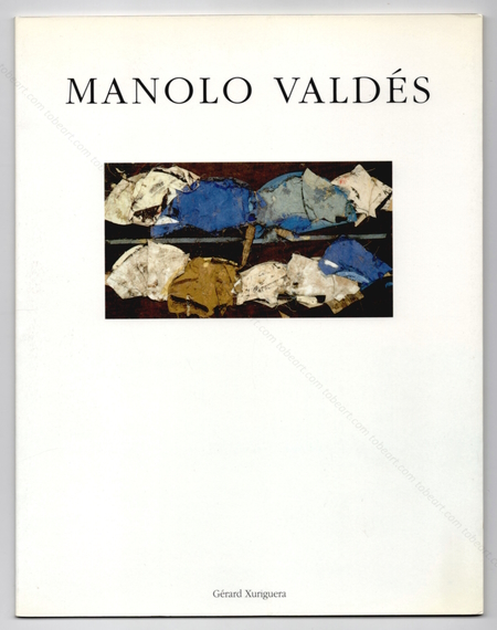 Manolo VALDÉS - Un fou de peinture. Paris, Galerie Marwan Hoss, 1994.