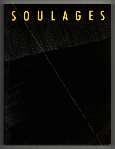Pierre SOULAGES - 40 anos de pintura. Stuttgart, Edition Cantz / IVAM, 1989.