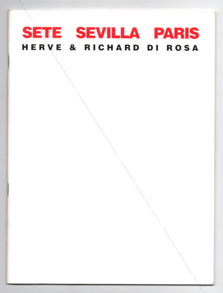 Herv & Richard Di ROSA. Conseil Gnral de l'Hrault / Ville de Sville / Institut franais de Sville, 1992.
