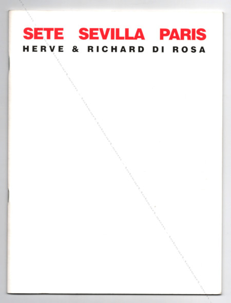 Herv et Richard DI ROSA. Conseil Gnral de l'Hrault / Ville de Sville / Institut franais de Sville, 1992.