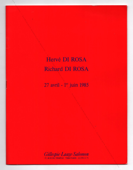 Herv DI ROSA - Peintures / Richard DI ROSA - Sculptures. Paris, Galerie Gillespie-Laage-Salomon / Strasboug, Edition Eric Linard, 1985.