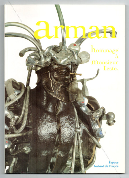 ARMAN. Hommage  Monsieur Teste. Ste, Espace Fortant de France, 1995.