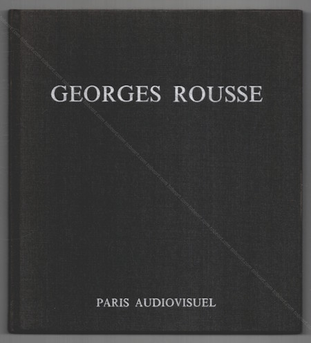 Georges ROUSSE - Chemin, 1981-1987 / Embrasures, travaux r�cents. Paris, Galerie Farideh Cadot, 1988.