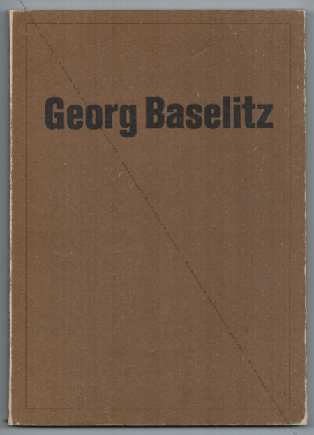 Georg BASELITZ - Sachsische Motive. Berlin, Daadgalerie, 1985.