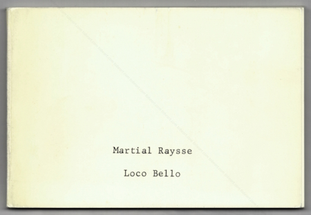 Martial RAYSSE - Loco Bello. Paris, Editions Karl Flinker, 1976.