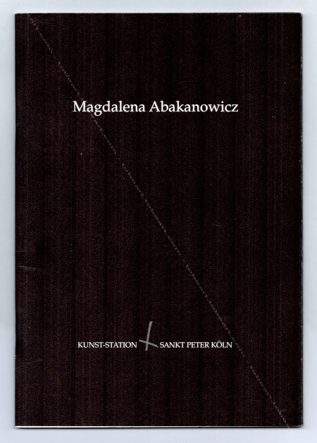 Magdalena ABAKANOWICZ. Koln, Kunst-station Sankt Peter, 2001.