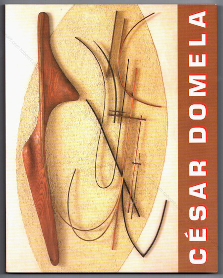 Csar DOMELA - Exposition rtrospective oeuvres 1938-1986. Paris, Galerie Thessa Herold, 2002.