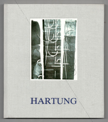 Hans HARTUNG. Paris, Galerie Navarra, 1988.