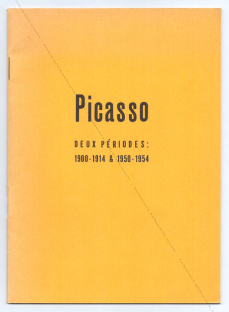 Pablo PICASSO - Deux priodes : 1900-1914 & 1950-1954. Paris, Maison de la Pense Francaise, (1954).