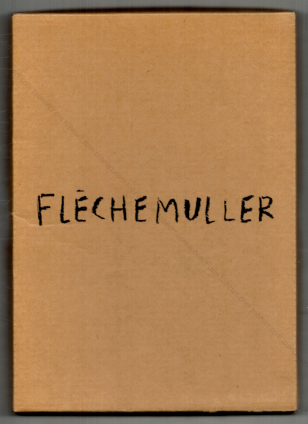 FLECHEMULLER - Peintures 1983-1987. Strasbourg, Eric Linard Editions, (1987).