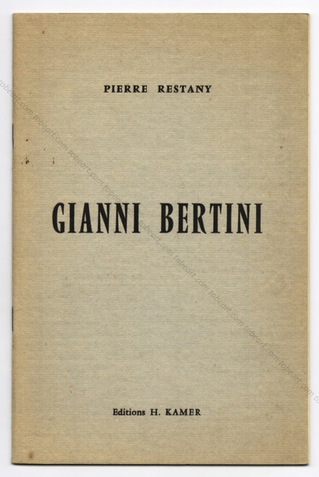 Gianni BERTINI. Paris, Editions H. Kamer, 1957.